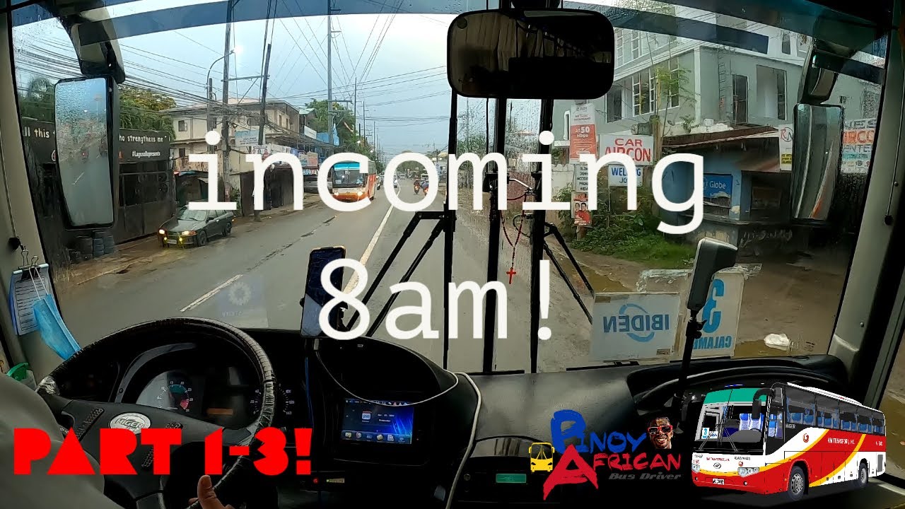 Part 1/3 | Bus driving Philippines, Incoming 8am.