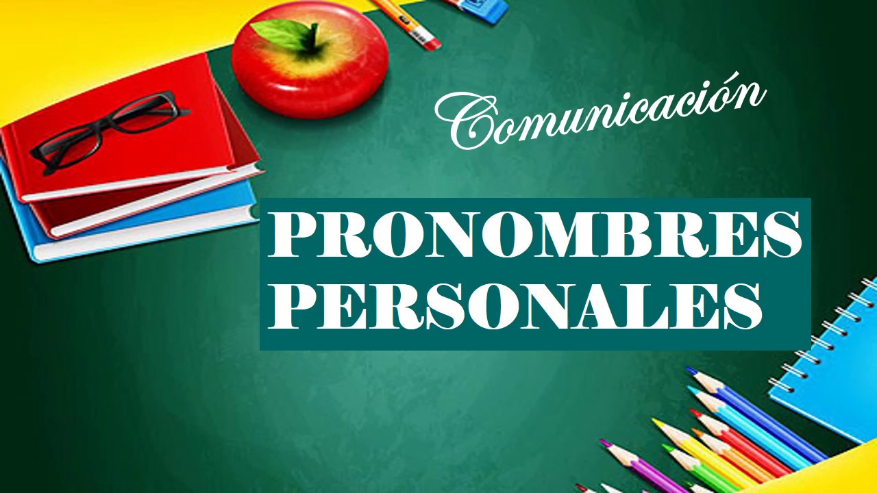 PRONOMBRES PERSONALES  -  Tónicos y Átonos