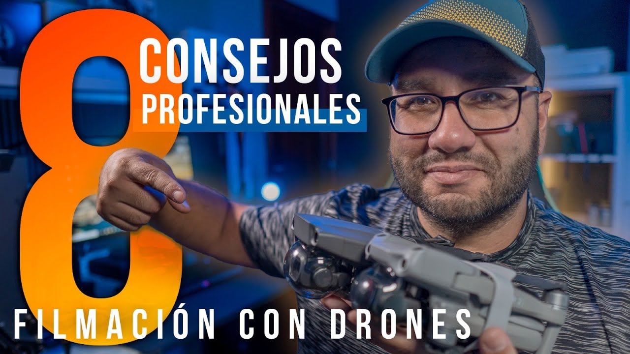 8 CONSEJOS profesionales (FILMACIÓN con DRONES)
