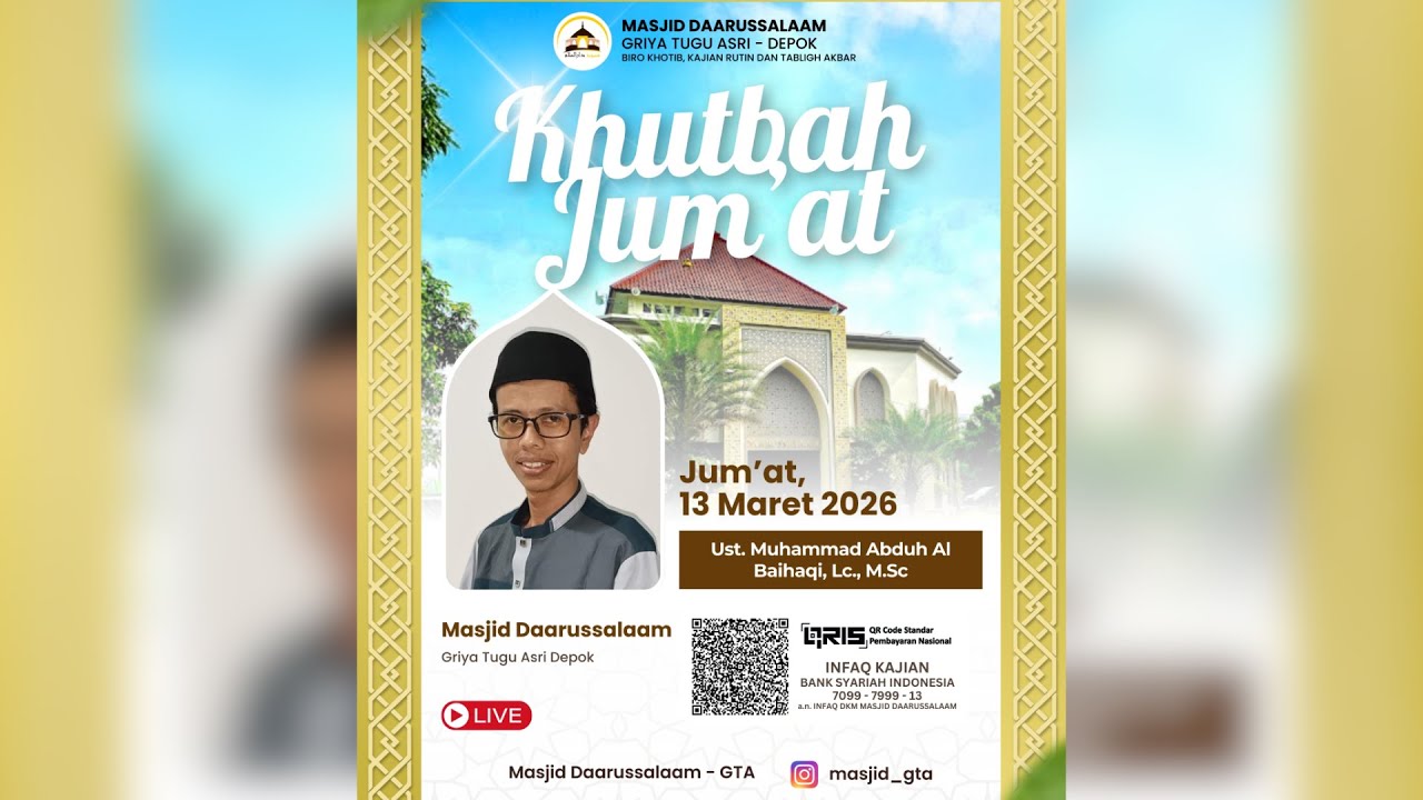 Khutbah Jum’at -  13 Maret 2026 | Muhammad Abduh Al Baihaqi, Lc., M.Sc