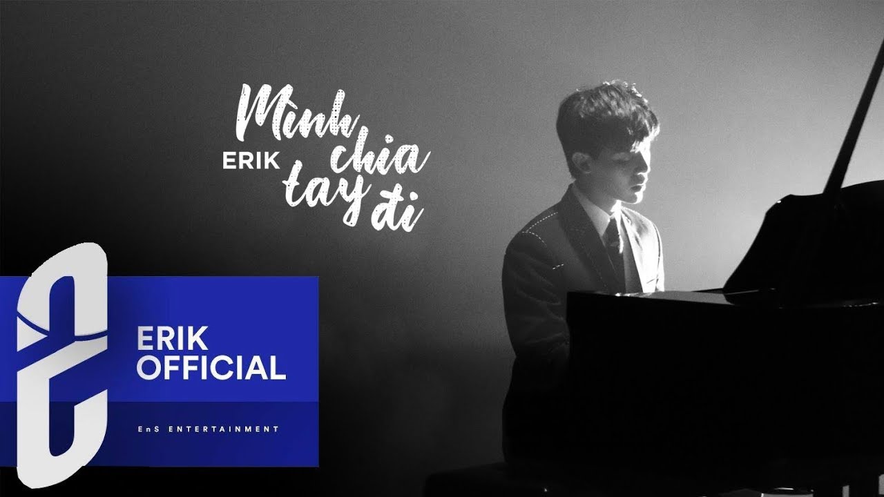 ERIK - 'MÌNH CHIA TAY ĐI (헤어지자)' M/V