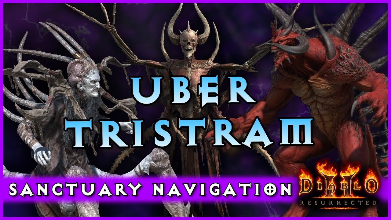 Uber Tristram Event Walkthrough - D2R Ubers Guide (All Portals) | Sanctuary Navigation by Zeegers