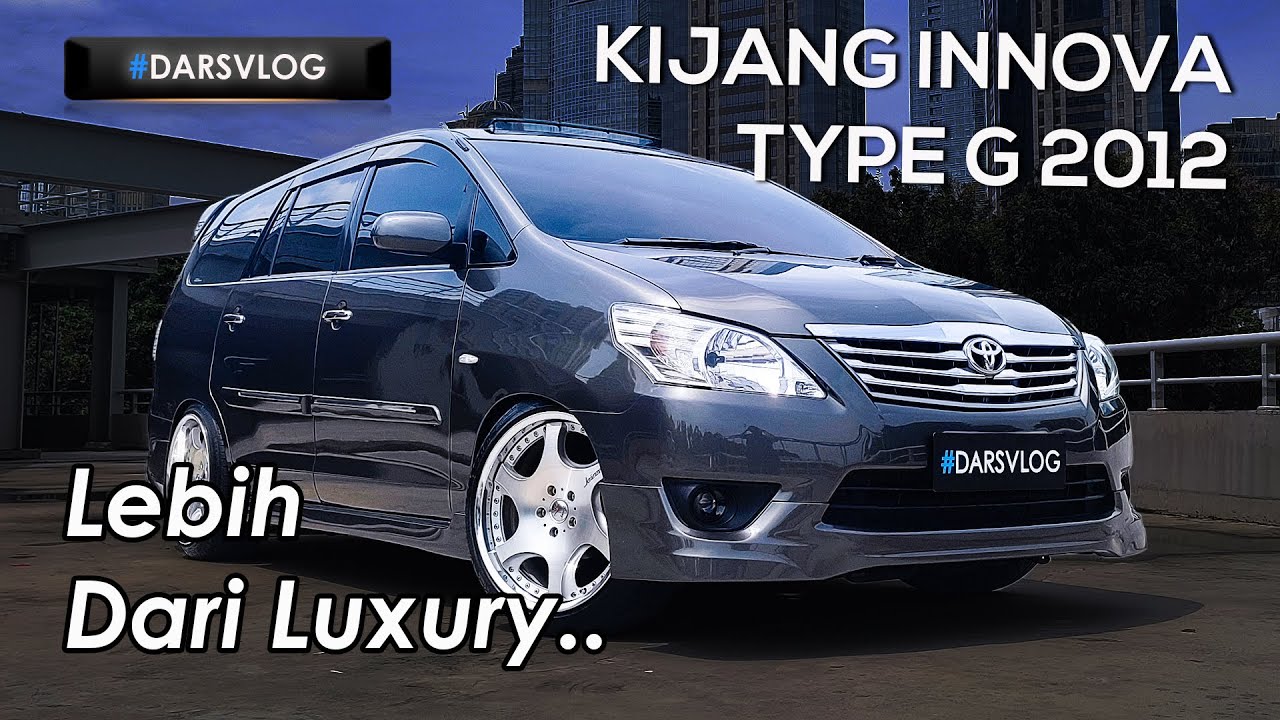 MODIFIKASI & UPGRADE ELEGAN - Toyota Kijang Innova 2012 ‼️ #DARSVLOG
