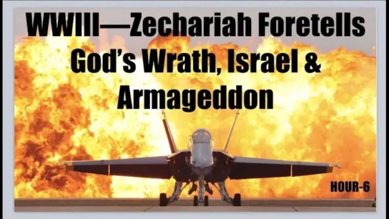 Наблюдение за Третьей мировой войной — гневом Божьим, Израилем и Армагеддоном в книгах 12 пророко...