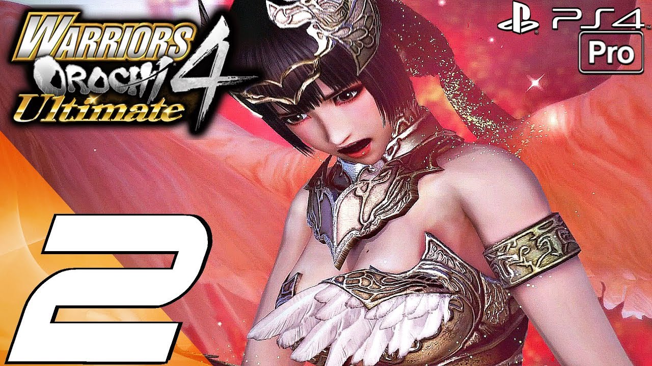 WARRIORS OROCHI 4 ULTIMATE - Gameplay Walkthrough Part 2 - God Transformation (PS4 PRO)