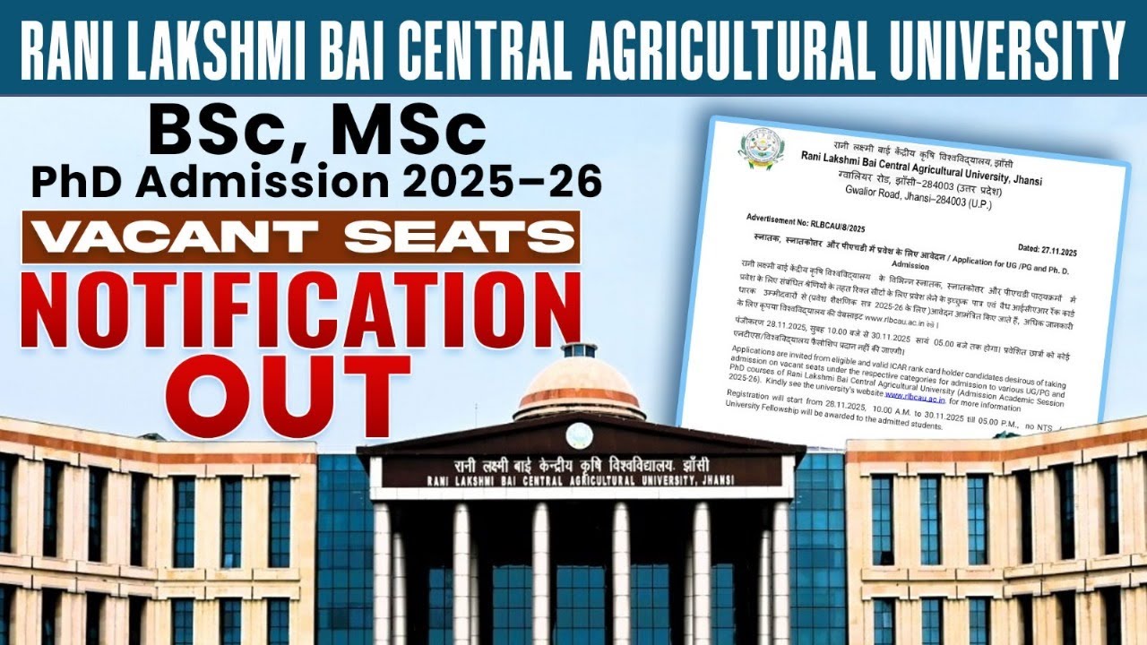 Rani Lakshmi Bai Central Agriculture University BSc, MSc 2025-26 | Vacants Seats Notification Out