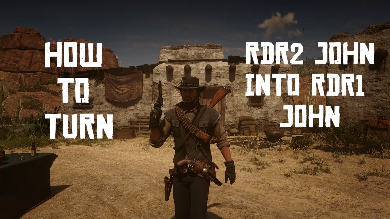 (I no longer Recommend this Video) How to turn RDR2 John into RDR1 John - RDR2 MODDING GUIDE