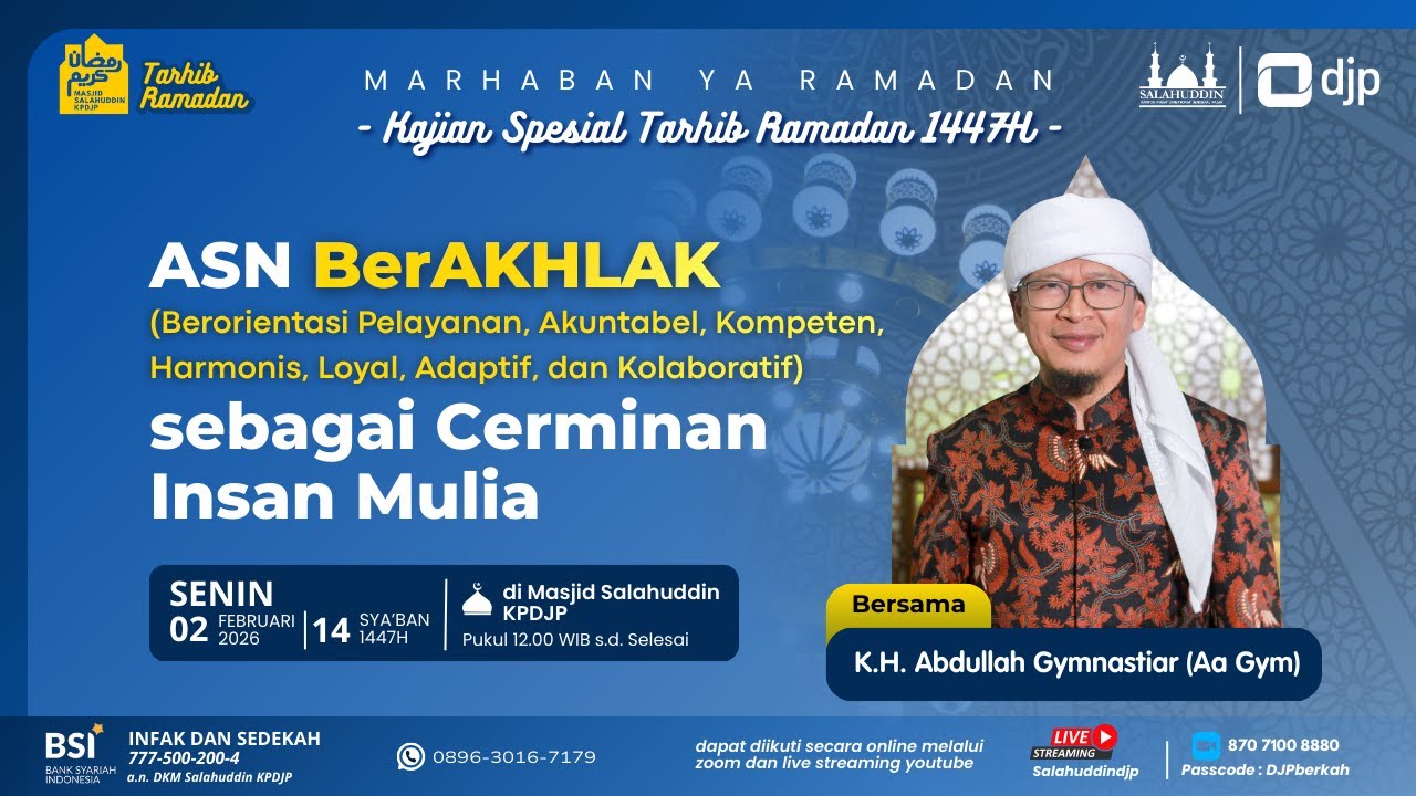 Tarhib Ramadan 1447H Masjid Salahuddin KPDJP bersama KH. Abdullah Gymnastiar (Aa Gym)