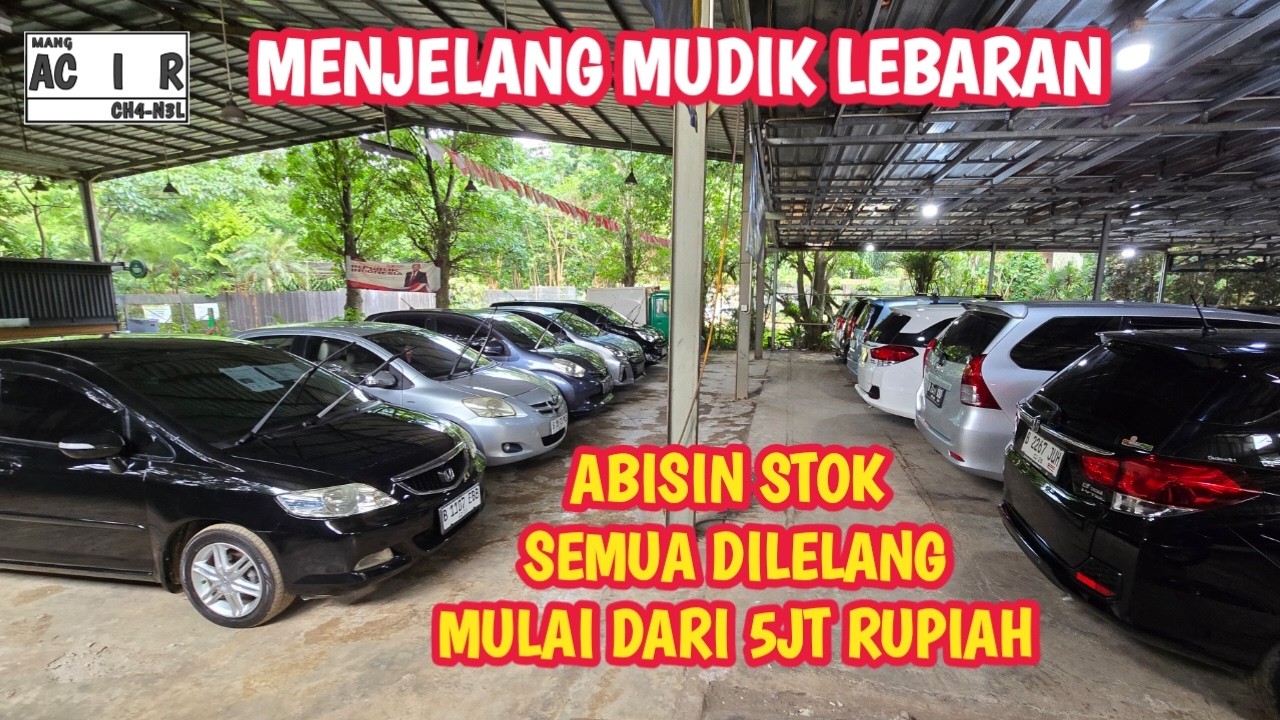 MENJELANG MUDIK LEBARAN‼️ABISIN STOK NIH SEMUA DILELANG AJA MULAI DARI 5JT RUPIAH