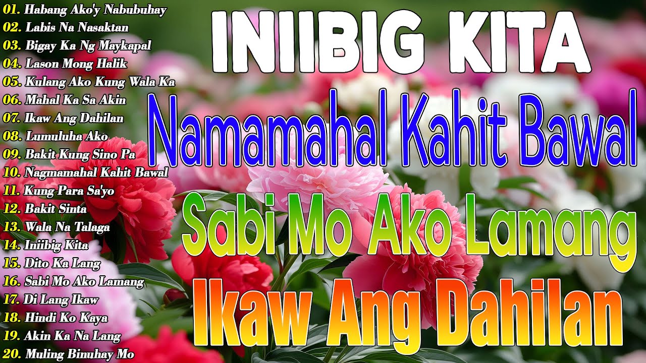 Habang Ako'y Nabubuhay💗 Best Opm Love Song || Tagalog Love Song || Tagos Sa Puso 70s 80s 90s