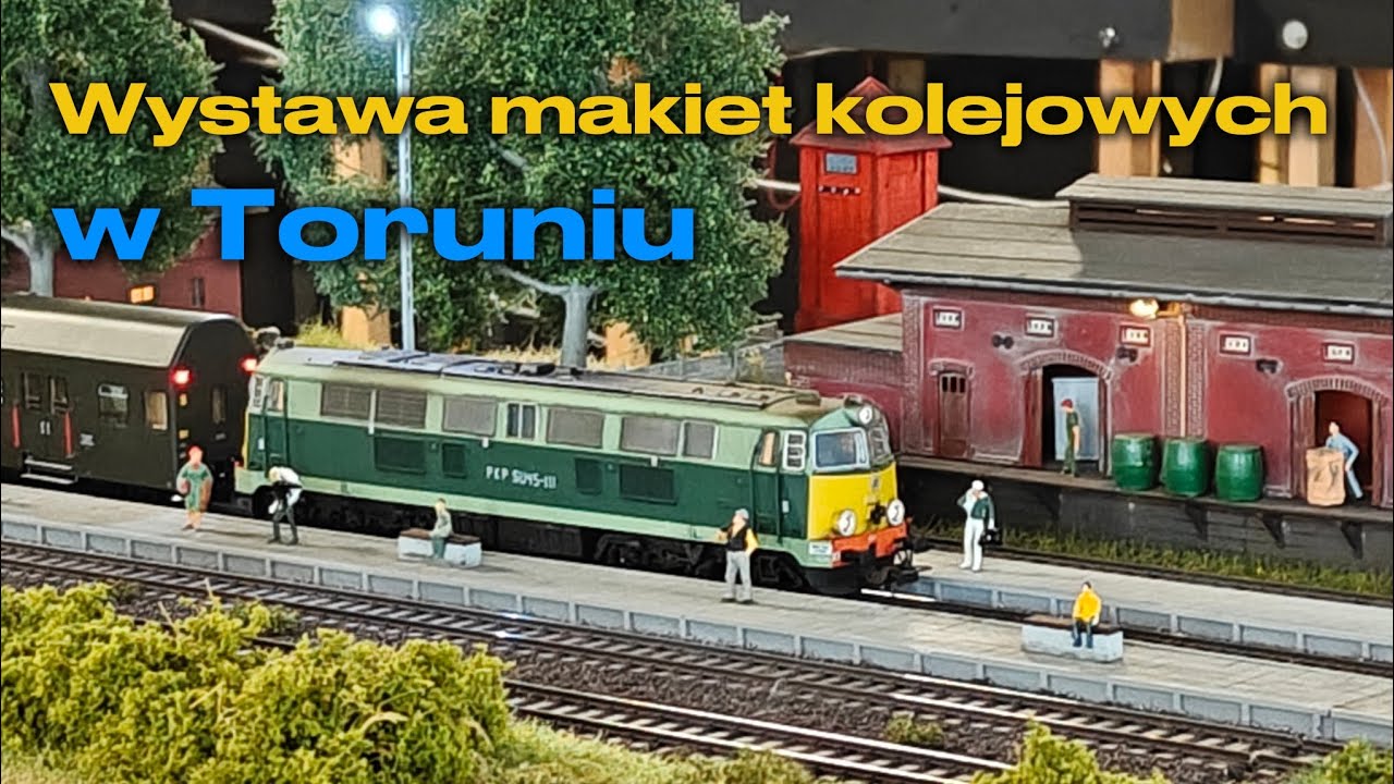Wystawa makiet kolejowych w Toruniu