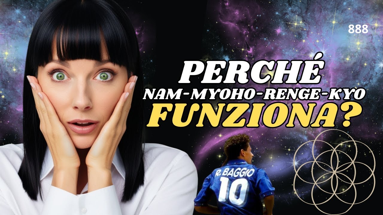 Perché Nam-myoho-renge-kyo FUNZIONA?  Nichiren Daishonin