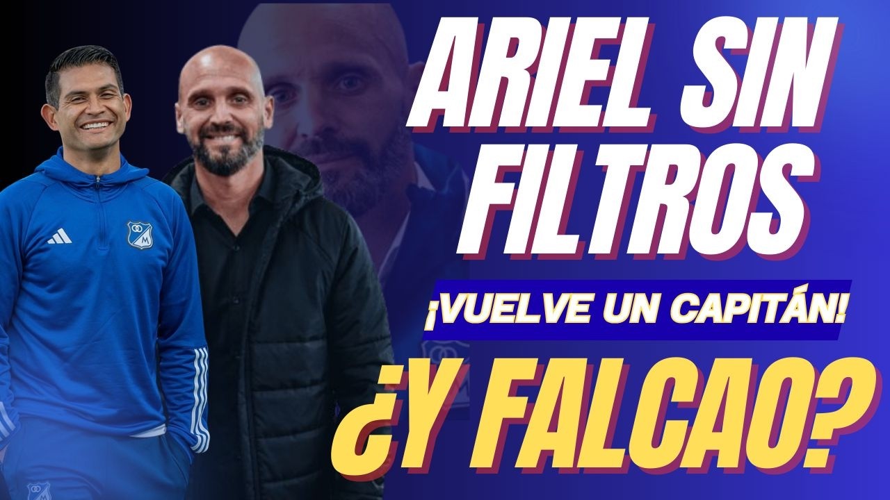 Ⓜ️ARIEL Y LA REALIDAD DE MILLOS | ¿CÓMO HA SIDO SU GESTIÓN? |MACKA AL 100% |¿QUÉ PASA CON FALCAO? 🔵