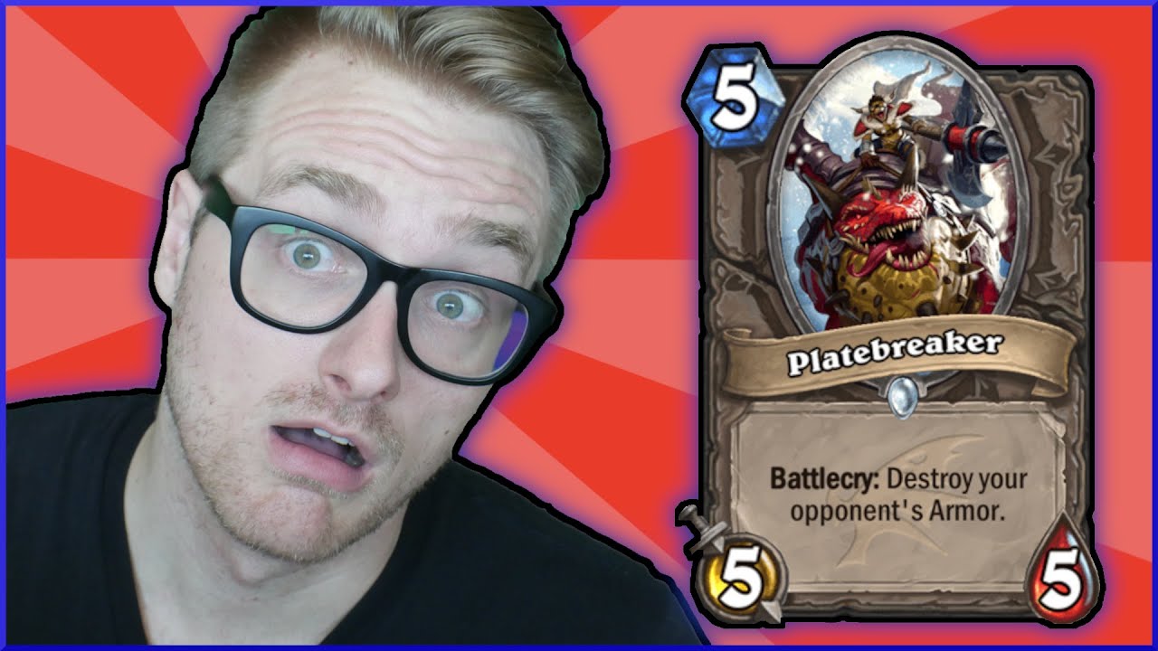 Platebreaker is in this Deck.
