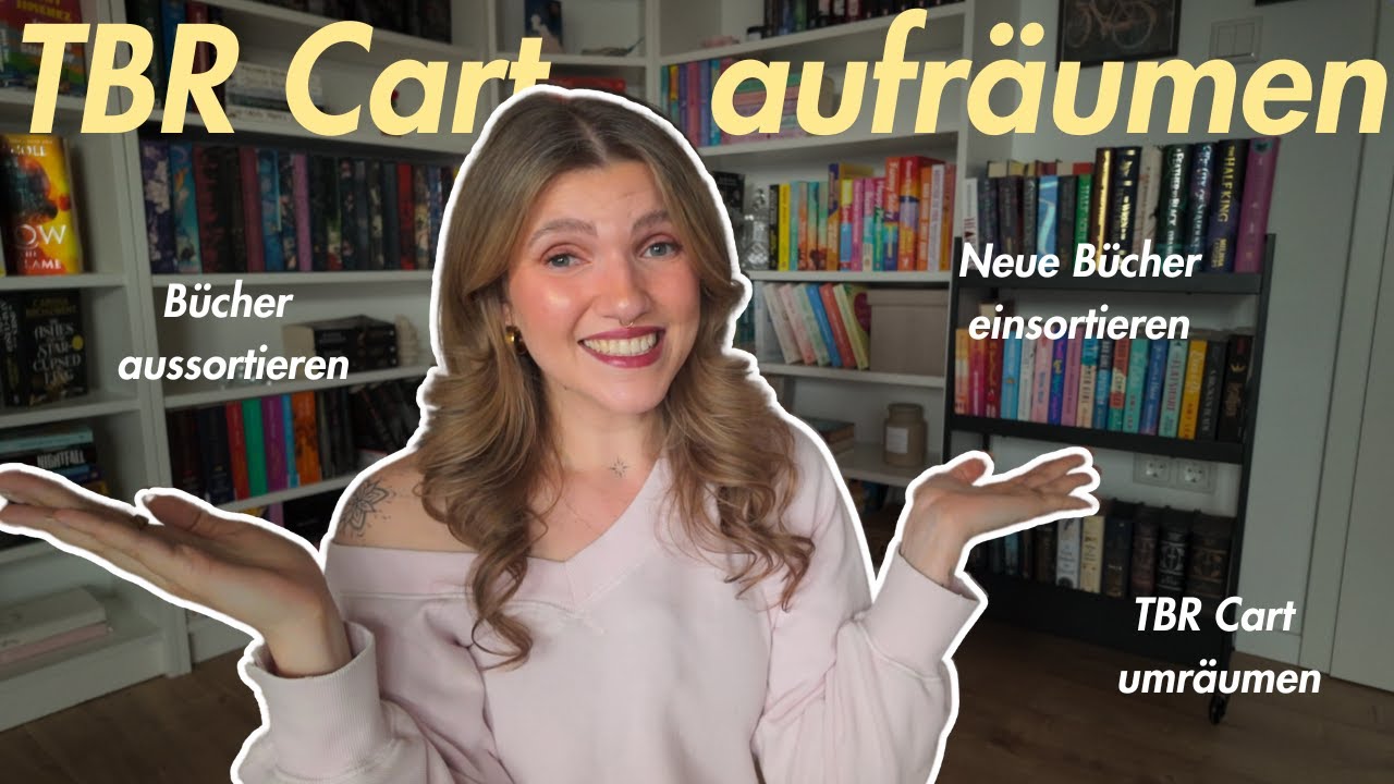Bücher aussortieren, TBR Cart umgestalten, neue Bücher hinzufügen 📚✨