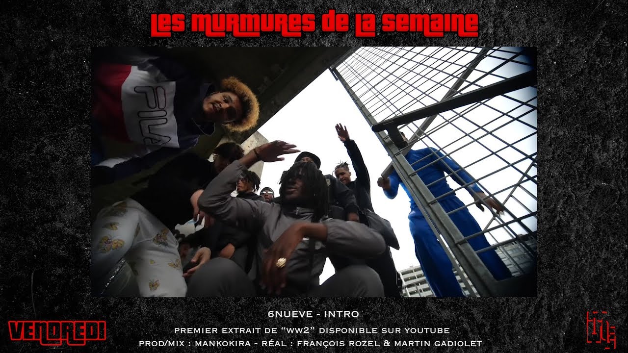 LES MURMURES DE LA SEMAINE #34 (J-Kobb, $tanlee,6NUEVE)