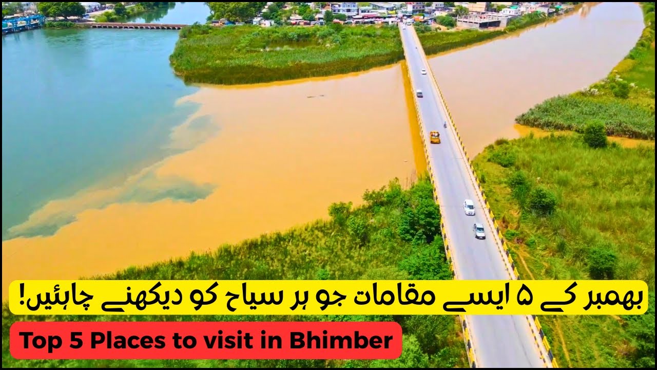 5 Best Places to Visit in Bhimber Azad Kashmir in 2025 | Bhimber Valley: Where Nature Meets History