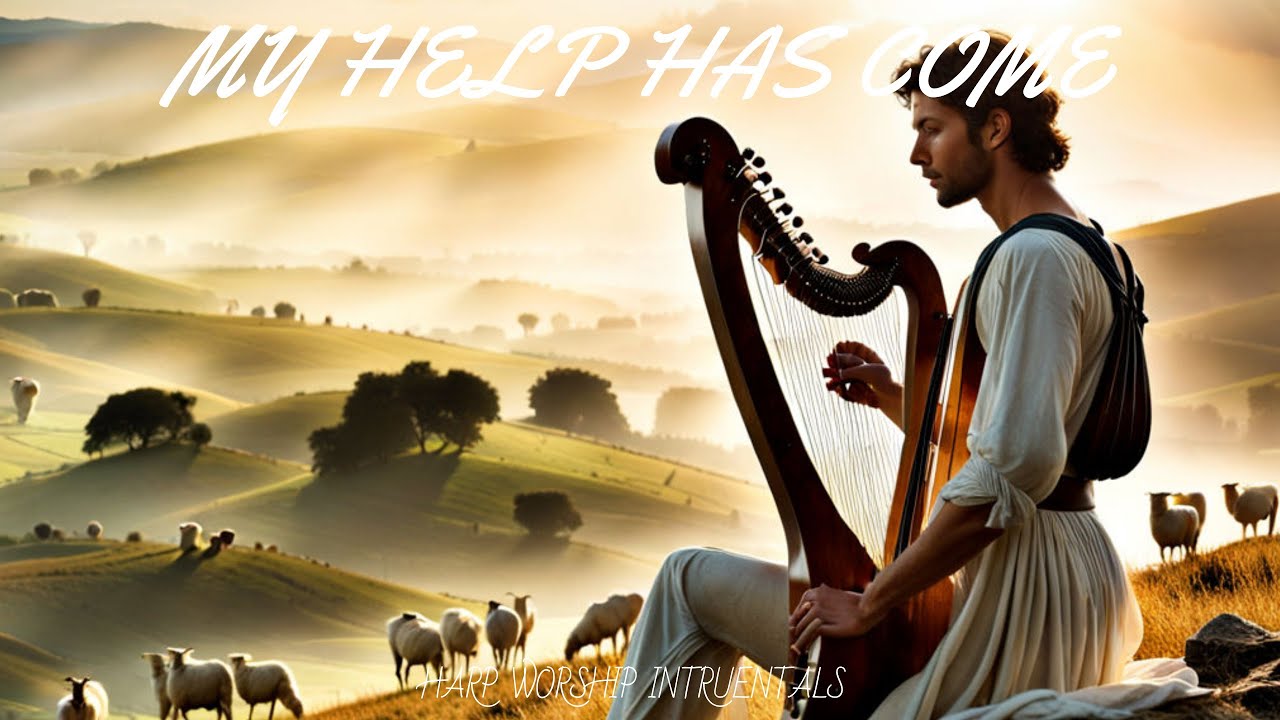 MY HELP HAS COME / PROPHETIC HARP WARFARE INSTRUMENTAL / DAVID HARP MUSIC / ANOINTED HARP MUSIC