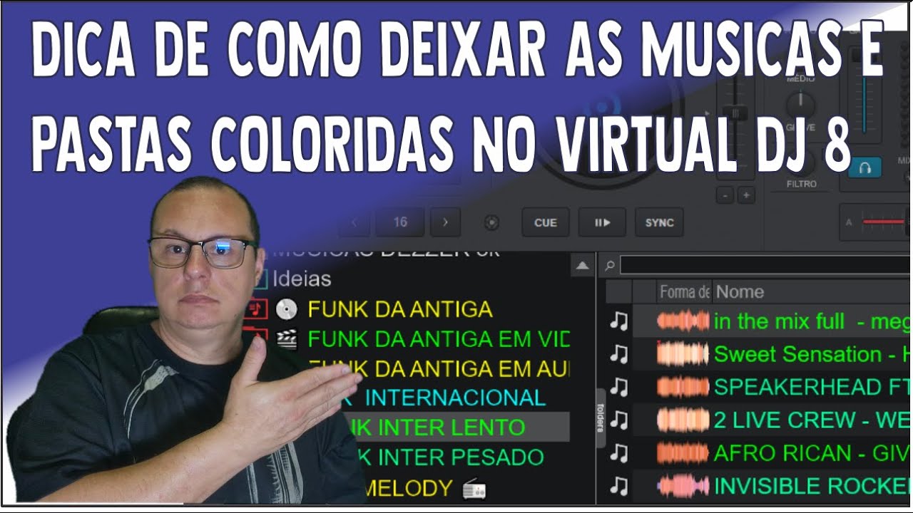 DICA DE COMO DEIXAR AS MUSICAS E PASTAS COLORIDAS NO VIRTUAL DJ 8
