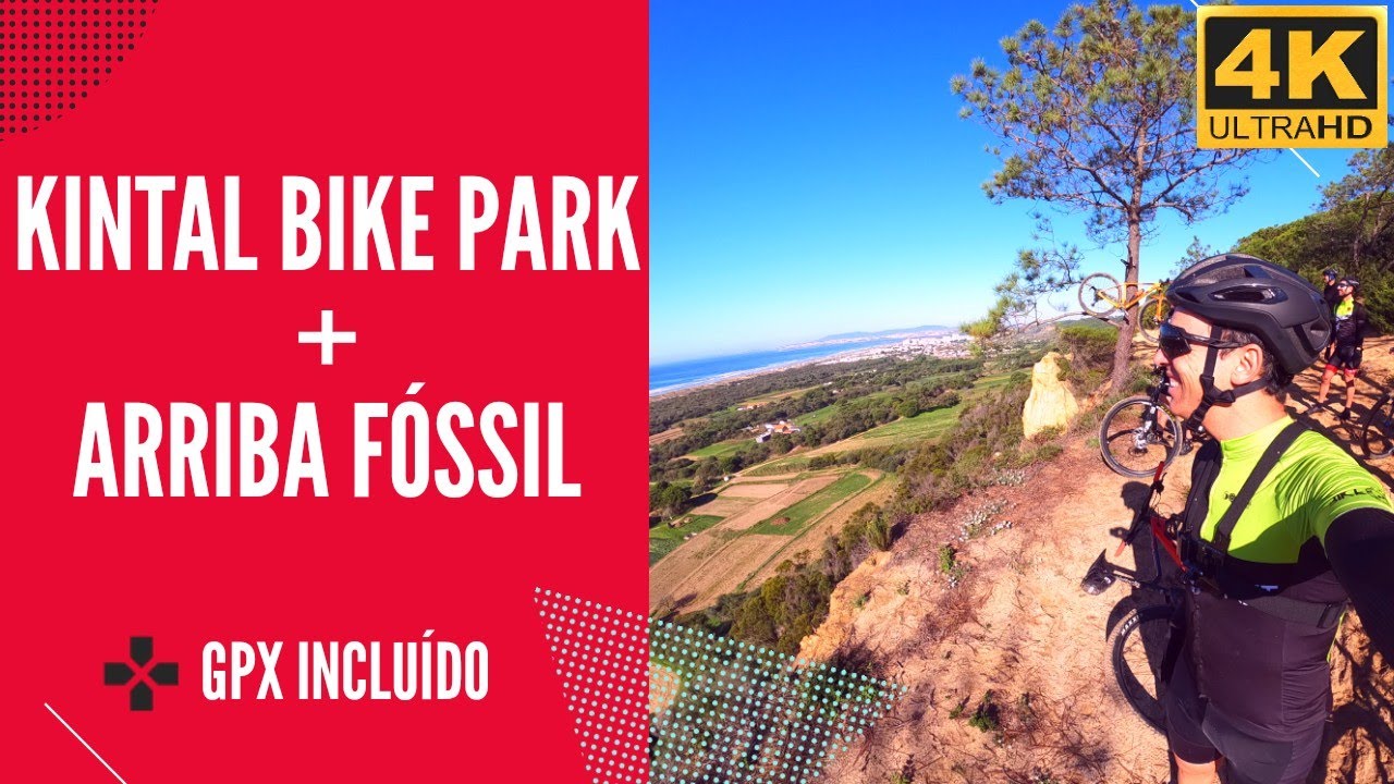 TRILHOS BTT: Arriba Fóssil + Kintal Bike Park (KBP) - GPX INCLUÍDO