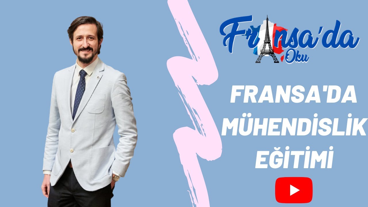 FRANSA'DA MÜHENDİSLİK EĞİTİMİ / Fransa'da Öğrenci Yaşamı