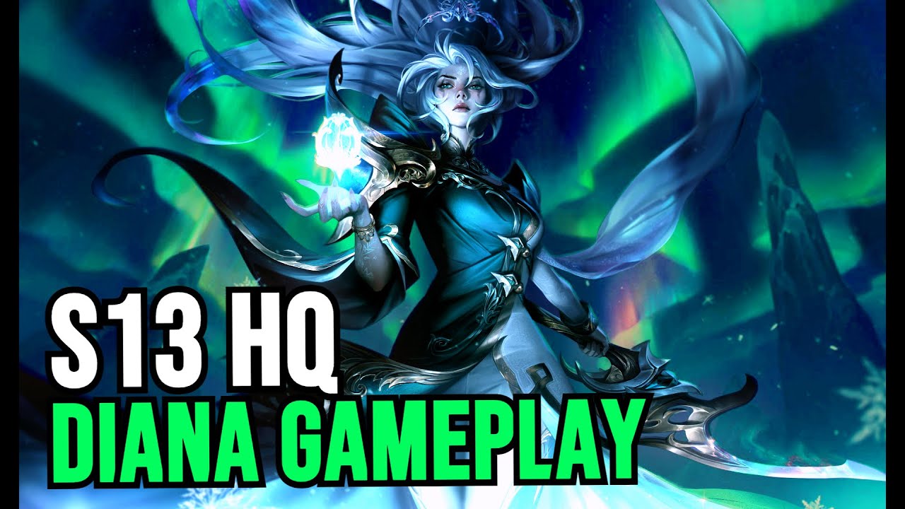 🌙S13 HQ Diana Mid Gameplay