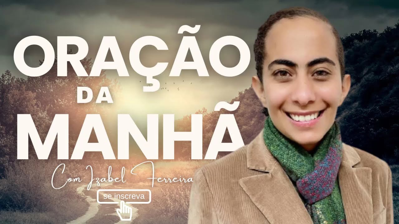 26/01/2026 - ORAÇÃO DA MANHÃ COM IZABEL FERREIRA ‪@IzabelFerreira