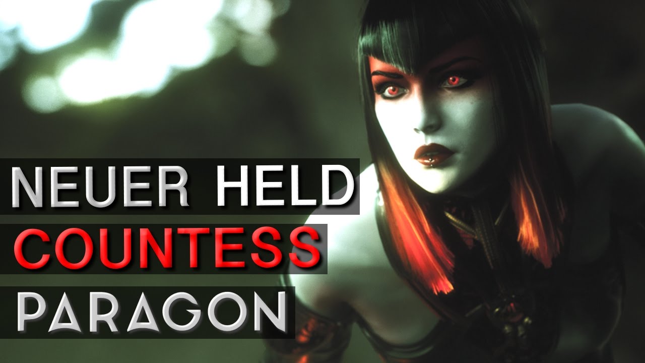 NEUER HELD: COUNTESS | PARAGON gameplay german PC | Paragon deutsch | Traileranalyse