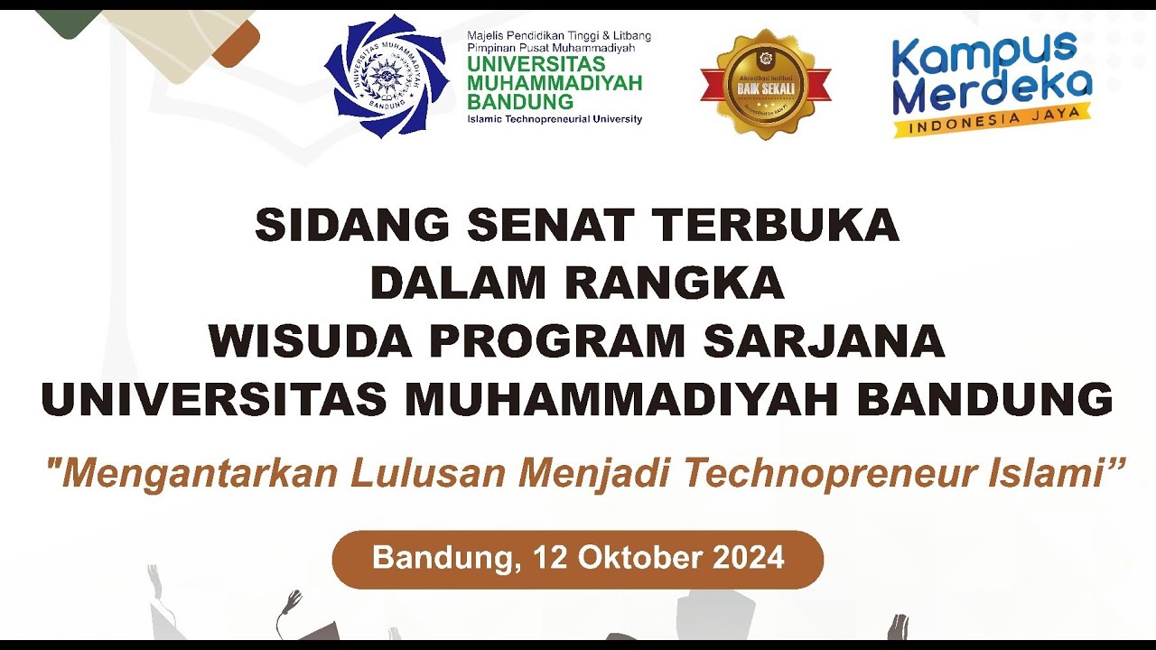 Sidang Senat Terbuka Dalam Rangka Wisuda ke-6 Program Sarjana Universitas Muhammadiyah Bandung