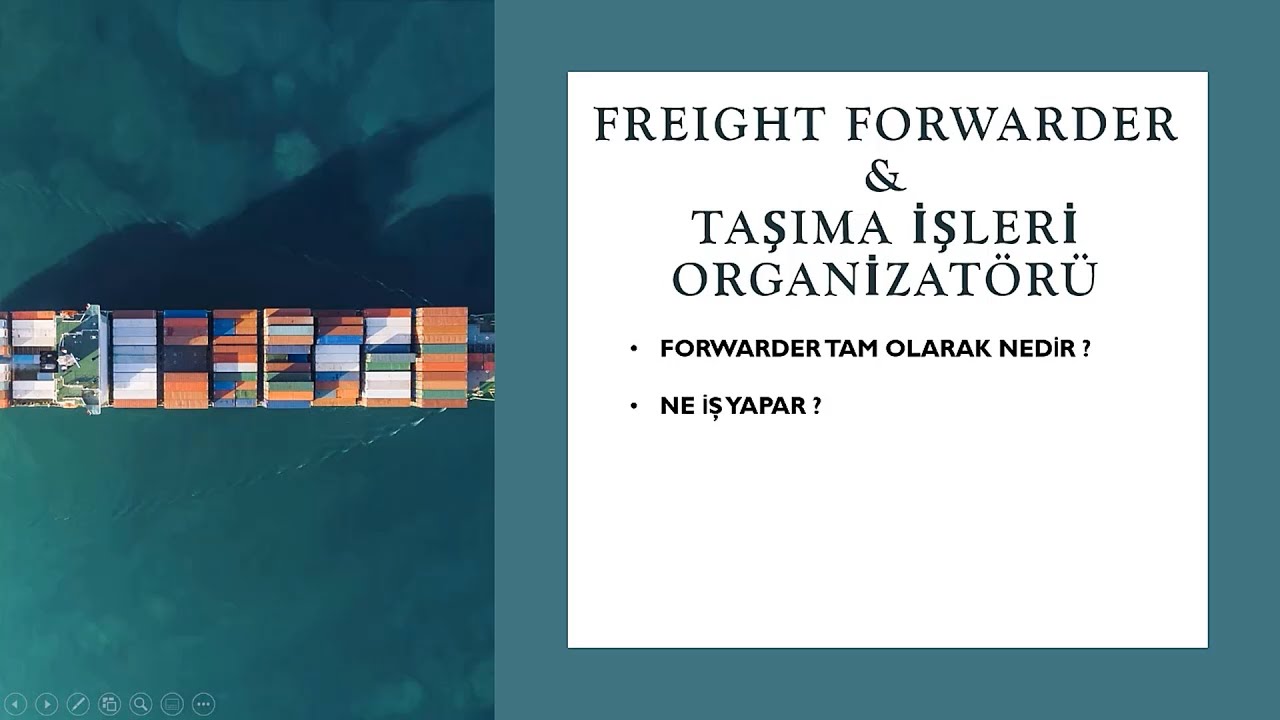 DNK/B1-1- FREIGHT FORWARDER NEDİR ve NE İŞ YAPAR ?