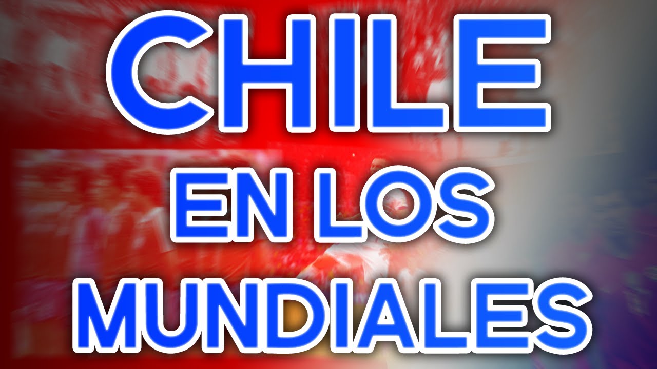 🇨🇱 CHILE EN LOS MUNDIALES ⚽ | 🌟 La Pelada de Zidane 🌟