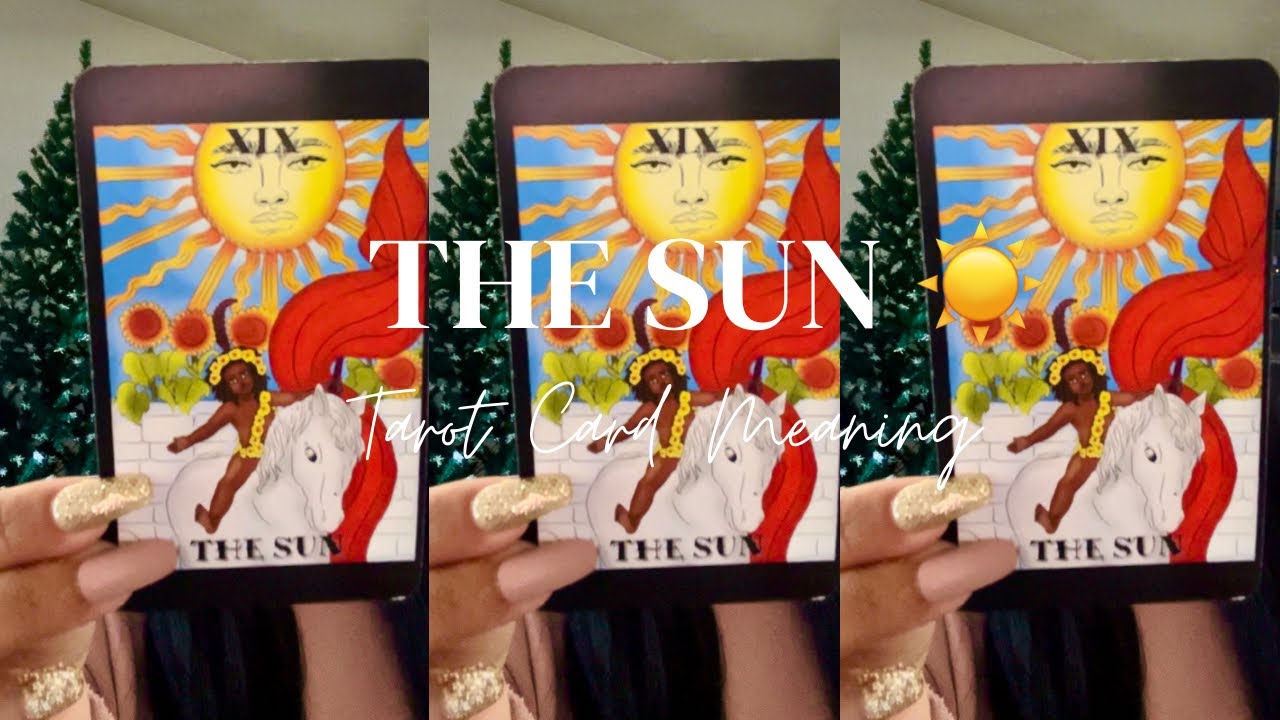 The Sun ☀️ Tarot Card Meaning Major Arcana Card 19 🃏 Learn The Tarot Series