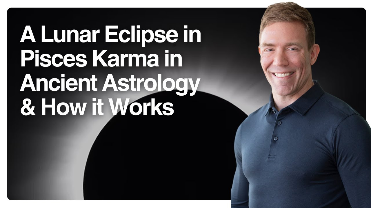 A Lunar Eclipse in Pisces Karma in Ancient Astrology & How it Works
