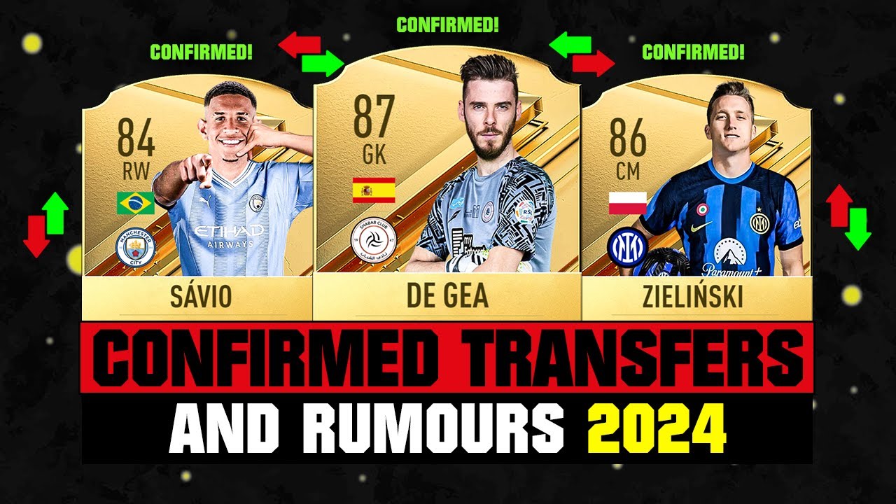 FIFA 24 | NEW CONFIRMED TRANSFERS & RUMOURS! 🤪🔥 ft. De Gea, Savio, Zielinski... etc
