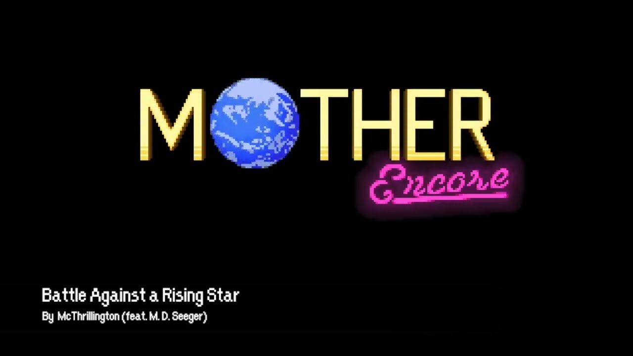 Battle Against a Rising Star - MOTHER Encore OST EXTENDED