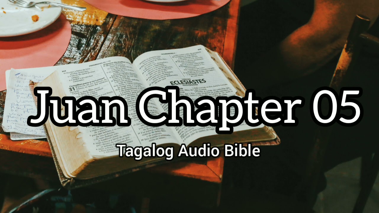 Juan Chapter 05 - Tagalog Audio Bible (Audio Drama New Testament)