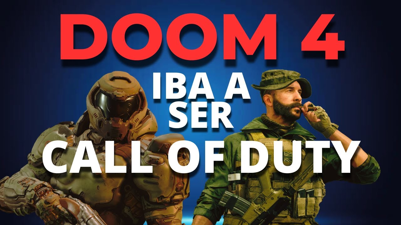 DOOM 4 IBA A SER UN CALL OF DUTY