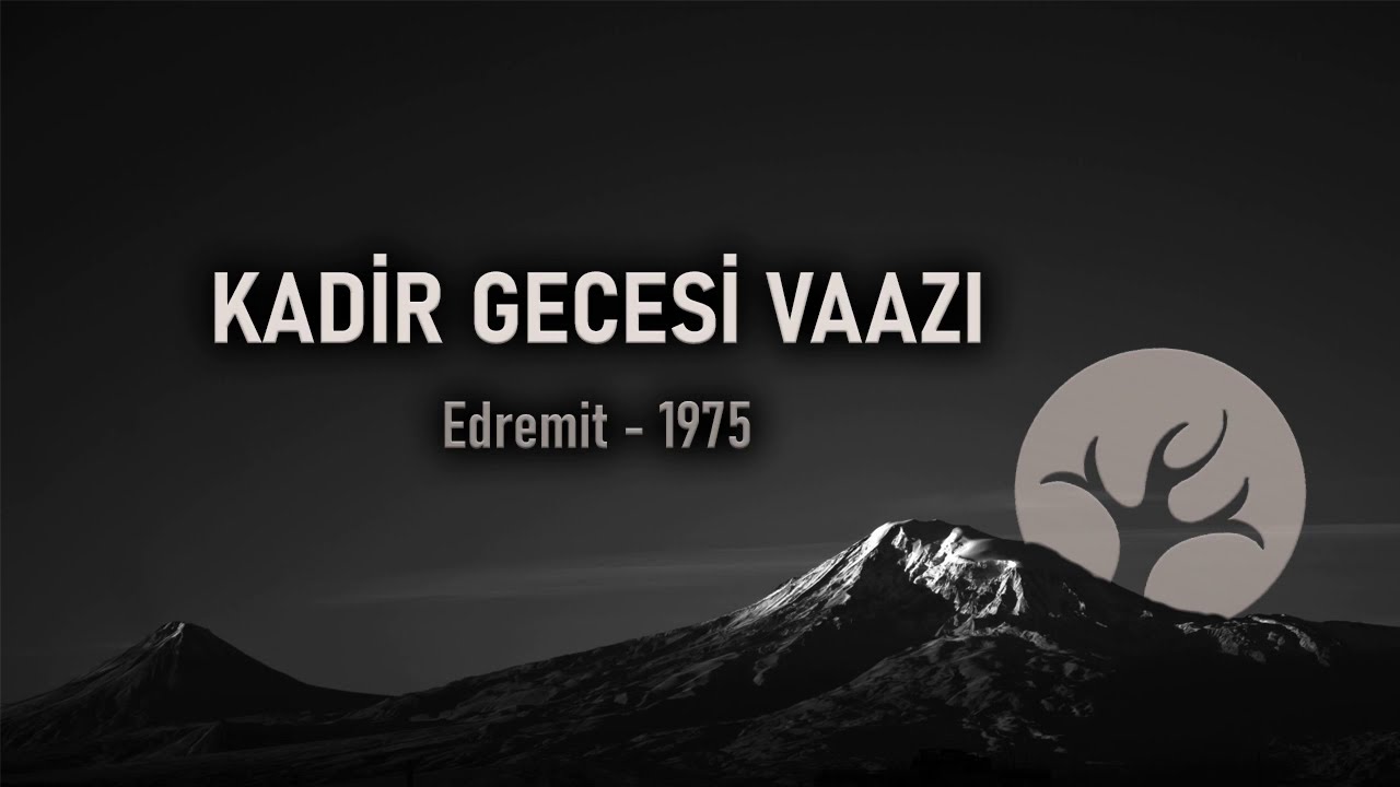 1975 Kadir Gecesi Vaazı | M. Fethullah Gülen