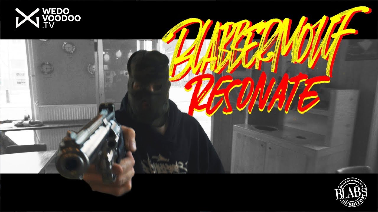 BlabberMouf - RESONATE (Prod.SQB) OFFICIAL MUSIC VIDEO (wedovoodoo.tv)