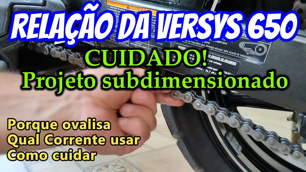 TUDO SOBRE A RELAÇÃO E CORRENTES das VERSYS 650 - ATÉ A KAWASAKI PERCEBEU O DEFEITO !!!