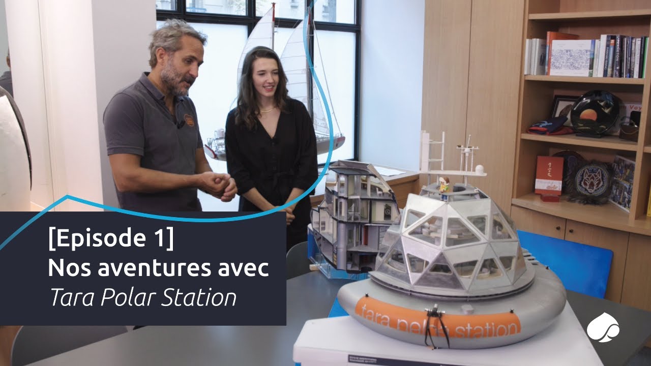 [EPISODE 1] Nos aventures avec Tara Polar Station