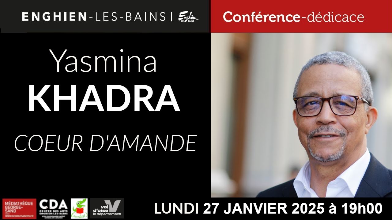 Conférence dédicace Yasmina Khadra "Coeur d'Amande"