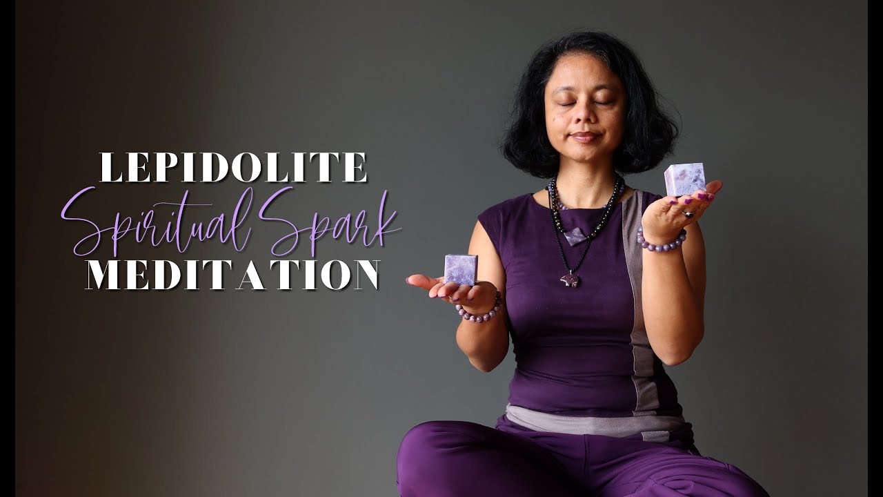 Lepidolite Meditation & Affirmations