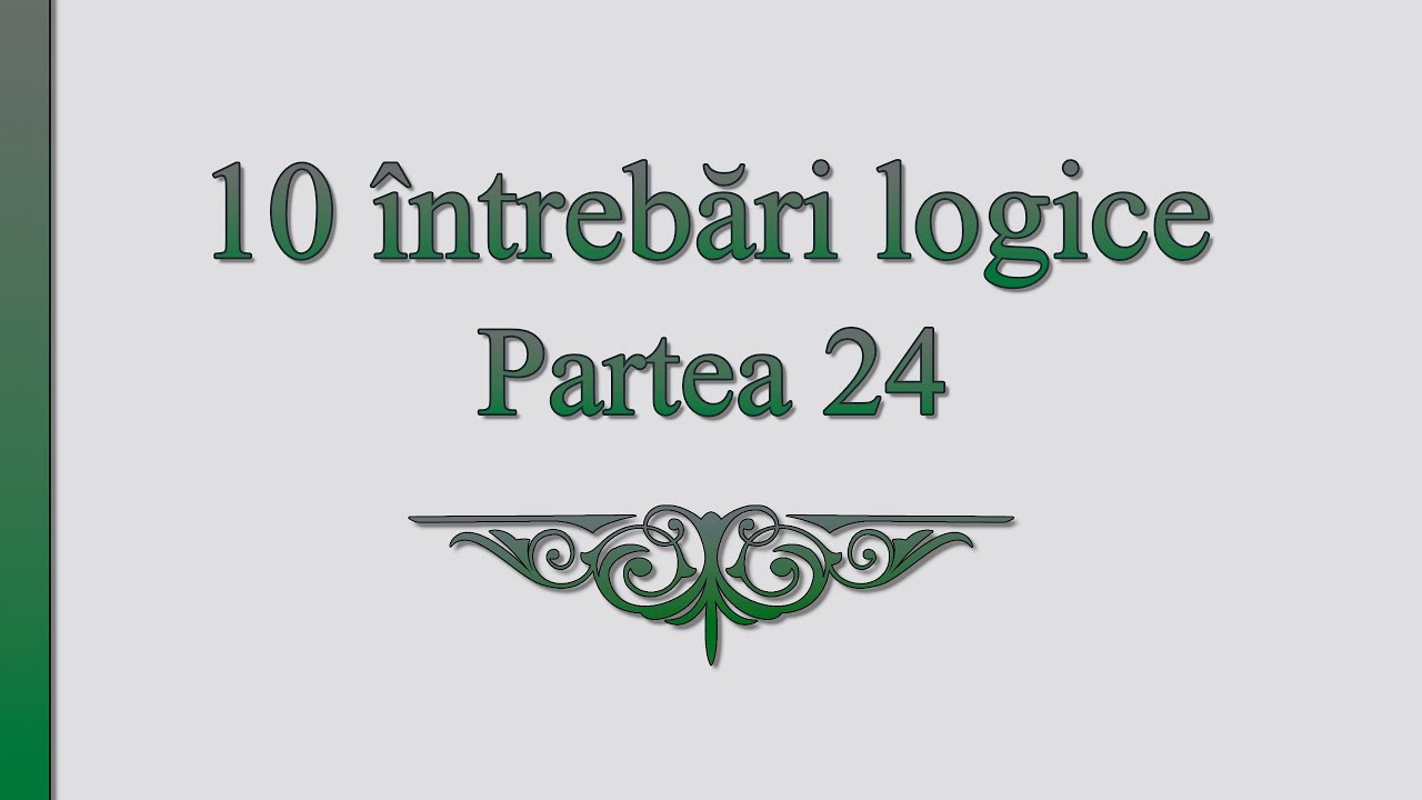 10 întrebări logice №24