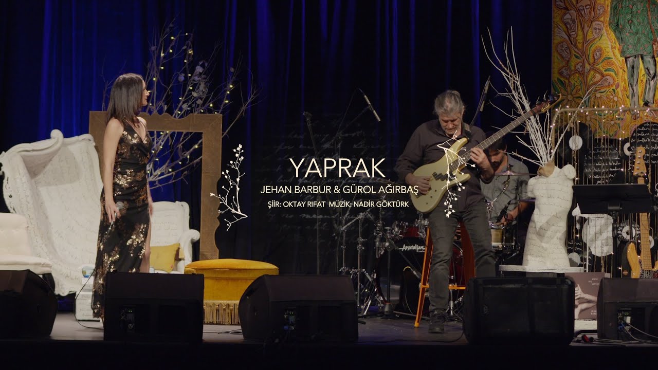 Jehan Barbur & Gürol Ağırbaş - Yaprak (Live)