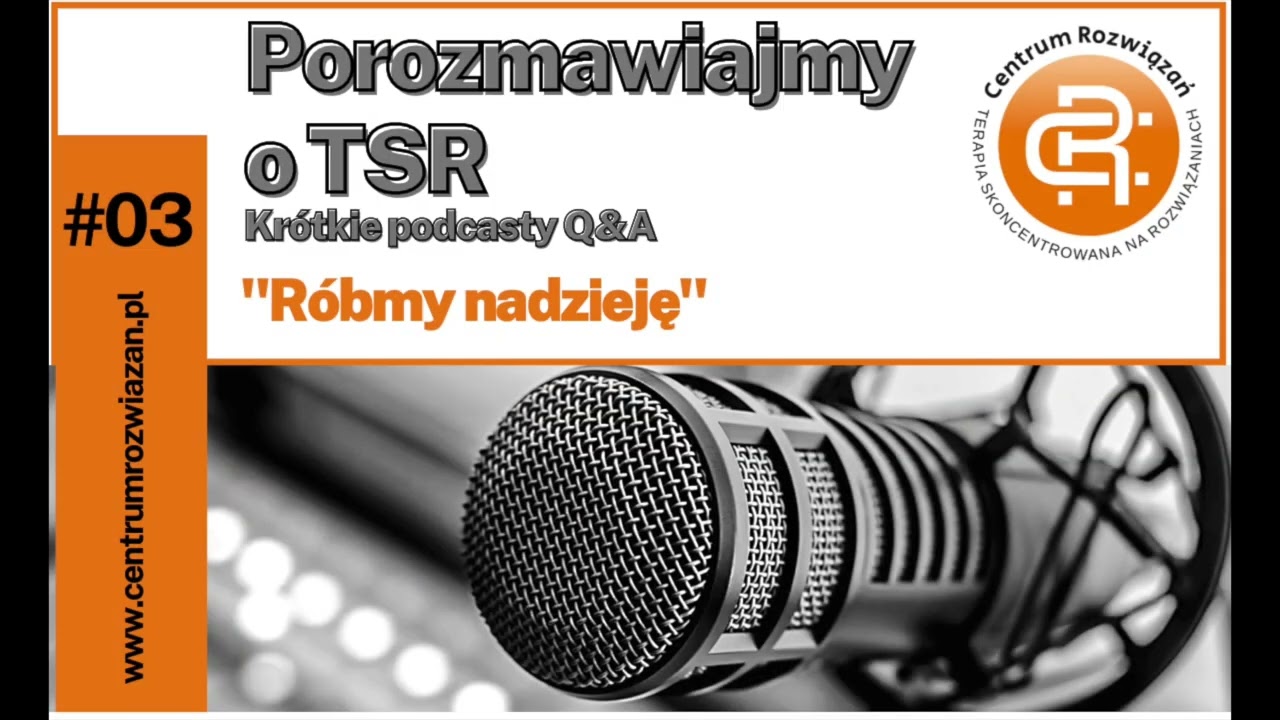 Podcast CR #3/2022                  Róbmy nadzieję