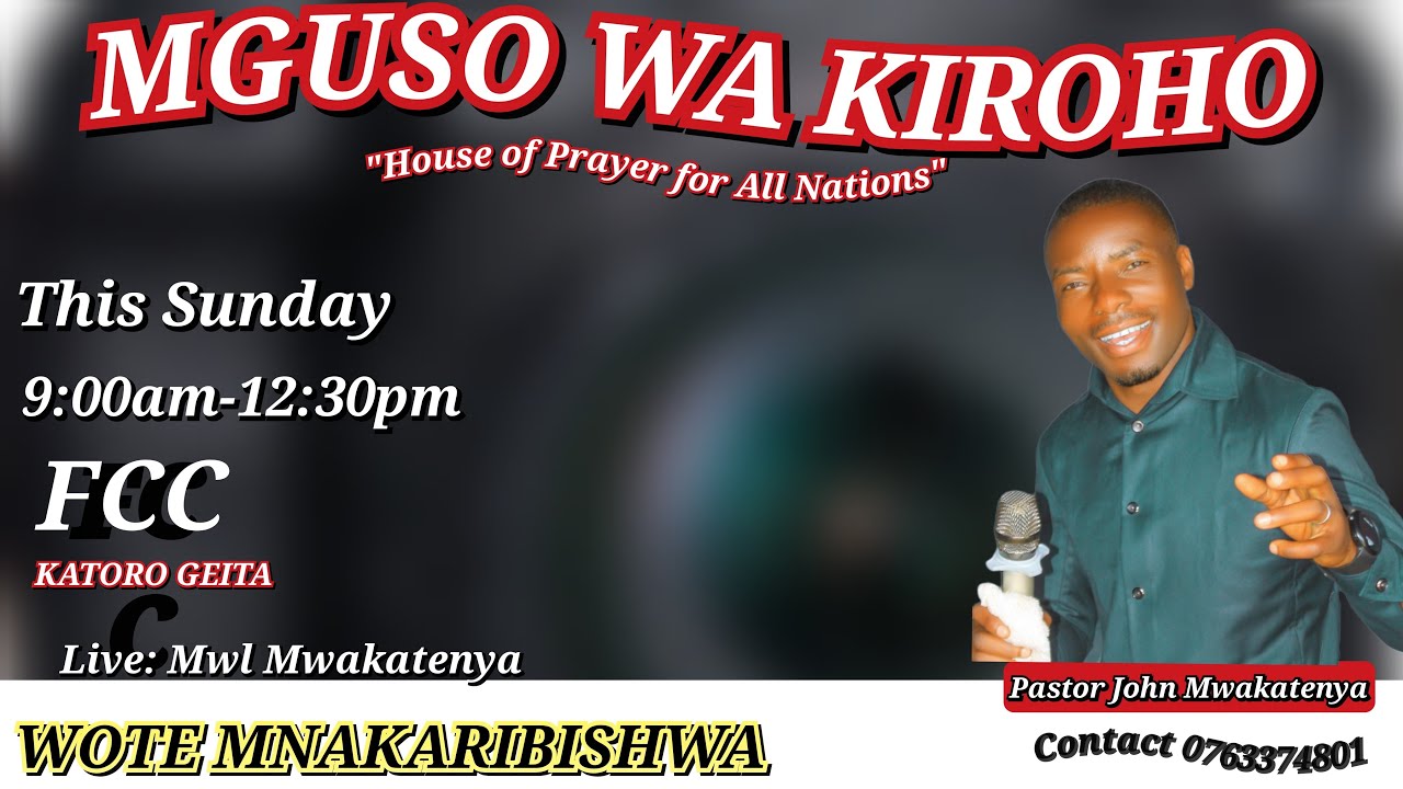 LIVE: SUNDAY SERVICE/ MGUSO WA KIUNGU/ FCC KATORO GEITA/ PASTOR JOHN MWAKATENYA
