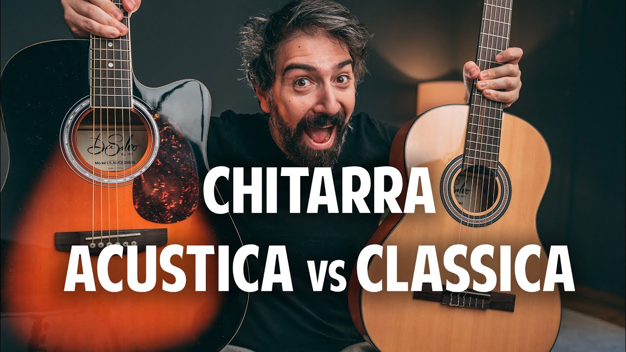 CHITARRA ACUSTICA e CLASSICA: QUALI SONO LE DIFFERENZE?