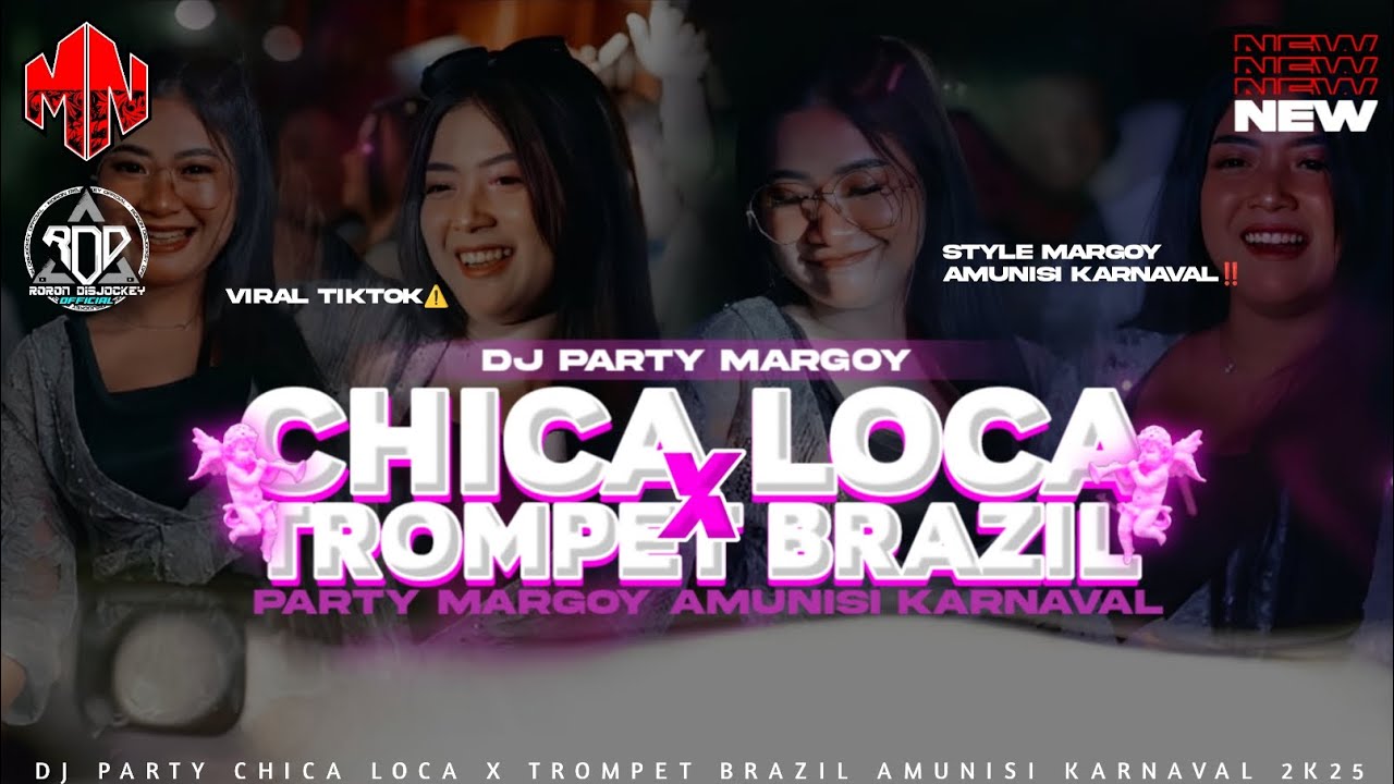 FREE FLM‼️DJ CHICA LOCA PARTY X TROMPET BRAZIL VIRAL TIKTOK AMUNISI KARNAVAL 2K25