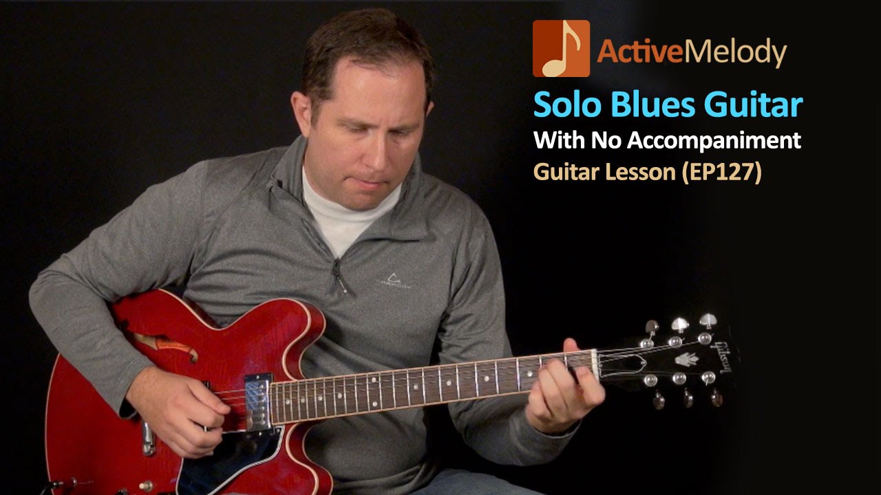 Solo Blues Guitar Lesson in A (12 Bar Blues Guitar Lesson) &ndash; EP127